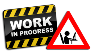 Work in Progress